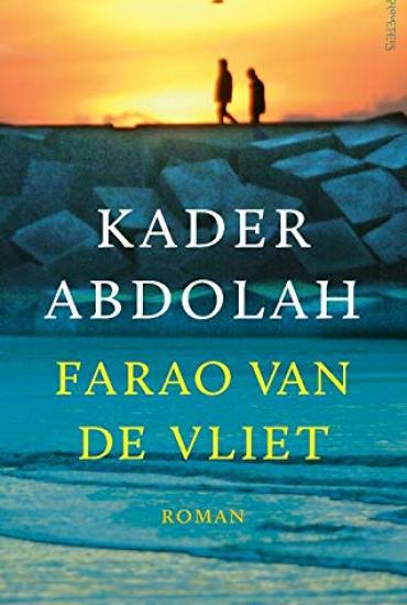 De farao van de Vliet - Kader Abdolah