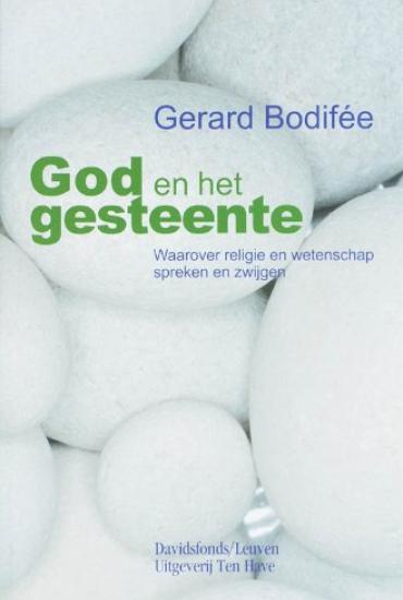 God en het gesteente - Gerard Bodifée