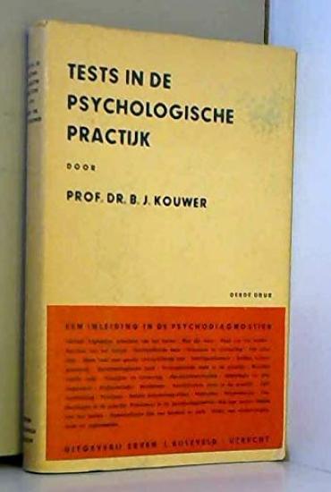 Tests in de psychologische practijk-B. J. Kouwer