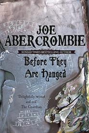 Before they are hanged - Joe Abercrombie
