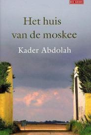 Het Huis van de Moskee - Kader Abdolah