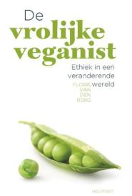 De vrolijke veganist - Floris van den Berg