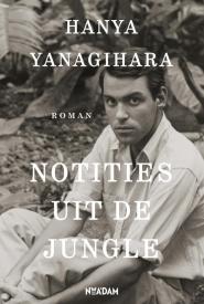 Notities uit de jungle-Hanya Yanagihara
